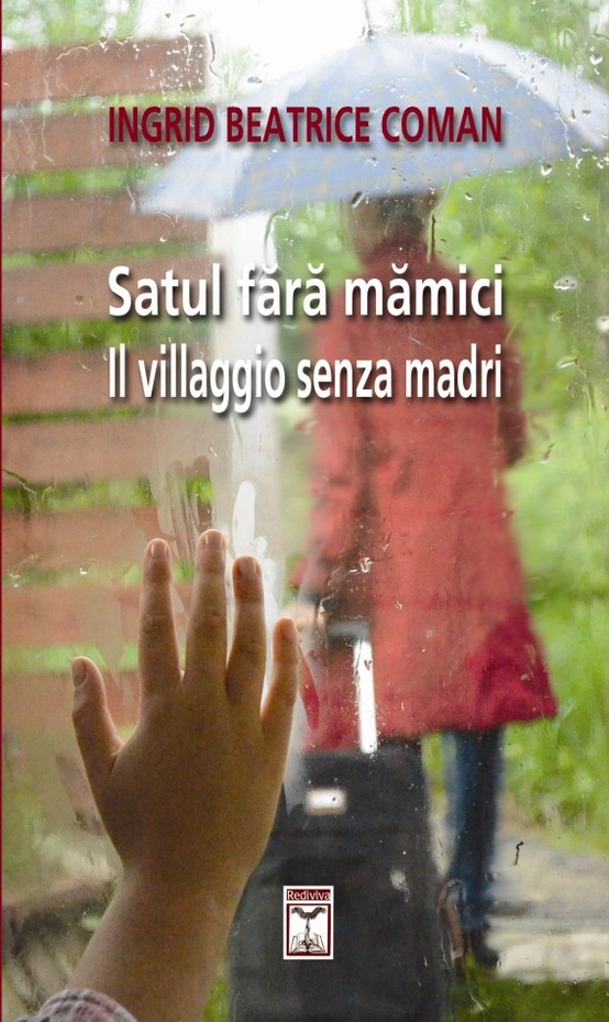 Satul fara mamici - Ingrid Beatrice Coman